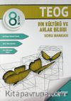 8. Sınıf TEOG Din Kültürü ve Ahlak Bilgisi Soru Bankası