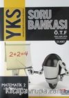 YKS Soru Bankası Matematik 2 (Ödev Takip Föyü)