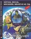 Süfyan,Deccal Müceddid,Mehdi ve Hz.İsa (a.s.)
