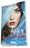Aşka Gidelim
