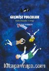 Geçmişe Yolculuk / Kadın Filozoflar 1. Kitap