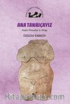 Ana Tanrıçayız / Kadın Filozoflar 2. Kitap
