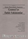 Gramsci'ye Farklı Yaklaşımlar