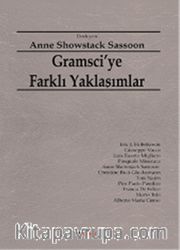Gramsci'ye Farklı Yaklaşımlar