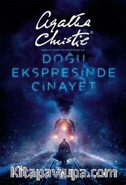 Doğu Ekspresinde Cinayet (Ciltli)