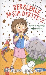 Hayvanat Bahçesinde Neler Oluyor? / Derslerle Başım Dertte-2
