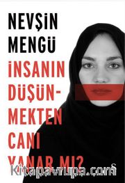 İnsanın Düşünmekten Canı Yanar Mı? 