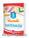 5. Sınıf Matematik Anlatımlı Test Kitabı