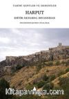 Harput & Tarihi Kentler ve Ermeniler