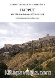Harput <br /> Tarihi Kentler ve Ermeniler