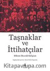 Taşnaklar ve İttihatçılar