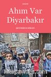 Ahım Var Diyarbakır