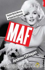 Maf <br /> Köpeğinin Marilyn Monroe'ya ve Hayata Dair Düşünceleri