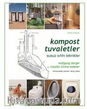 Kompost Tuvaletler <br /> Susuz ve Sıhhi Teknikler
