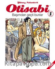Otisabi 1 / Başımdan Geçti Bunlar
