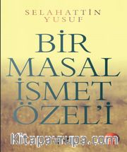 Bir Masal İsmet Özel'i