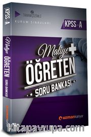2018 KPSS A Maliye Öğreten Soru Bankası (Tamamı Çözümlü)
