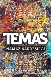 Temas <br /> Namaz Kardeşliği