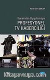 Profesyonel TV Haberciliği