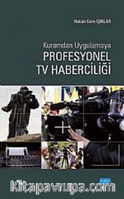 Profesyonel TV Haberciliği
