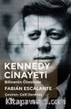 Kennedy Cinayeti & Bilinenin Ötesinde