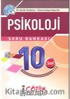 10. Sınıfa Yardımcı - Üniversiteye Hazırlık / Psikoloji Soru Bankası