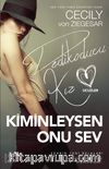 Kiminleysen Onu Sev / Dedikoducu Kız Üçüzler