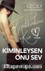 Kiminleysen Onu Sev / Dedikoducu Kız Üçüzler