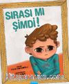 Sırası mı Şimdi!