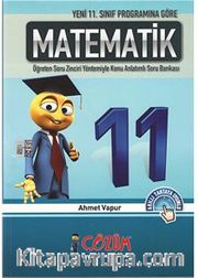 11. Sınıf Programına Göre / Matematik Öğreten Soru Zinciri Yöntemiyle Konu Anlatımlı Soru Bankası