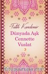 Dünyada Aşk Cennette Vuslat