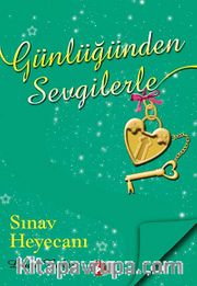 Günlüğünden Sevgilerle / Sınav Heyecanı