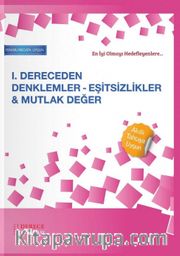 1. Dereceden Denklemler-Eşitsizlikler Mutlak Değerler
