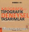 Kaligrafik ve Tipografik Deneysel Tasarımlar