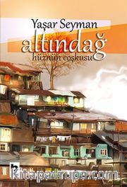 Altındağ <br /> Hüznün Coşkusu