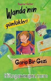 Wanda’nın Günlükleri 3 / Garip Bir Gezi