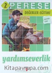 Perese Değerler Eğitimi Öğretmen Kitabı 2 / Yardımseverlik