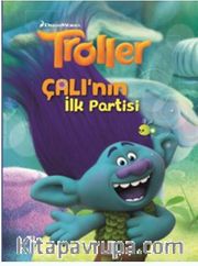 Troller Çalı'nın İlk Partisi