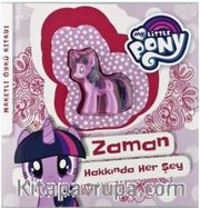 MLP Zaman Hakkında Her Şey