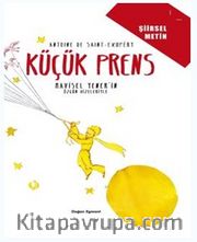Küçük Prens <br /> Şiirsel Metin