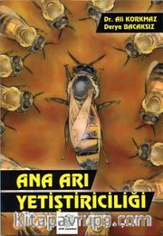 Ana Arı Yetiştiriciliği