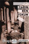 Yarın Ben Yokum