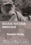 Issızlıklar, Yalnızlıklar, Umarsızlıklar (Ciltli)
