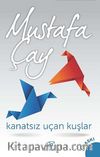Kanatsız Uçan Kuşlar