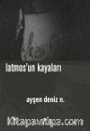 Latmos’un Kayaları (Ciltli)