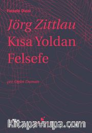 Kısa Yoldan Felsefe (Ciltli)
