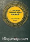 J. P. Sartre’da Yabancılaşma Fenomeni