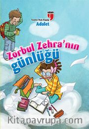 Adalet / Zorbul Zehra'nın Günlüğü