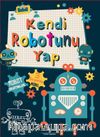 Kendi Robotunu Yap