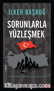 Sorunlarla Yüzleşmek